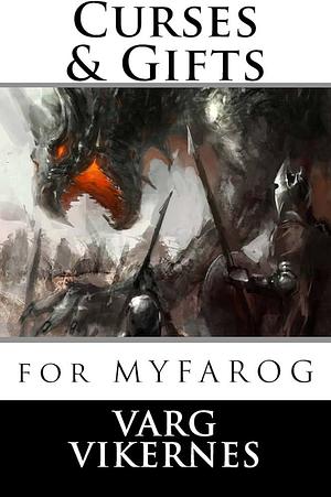 Curses and Gifts: For Mythic Fantasy Role-Playing Game by Varg Vikernes