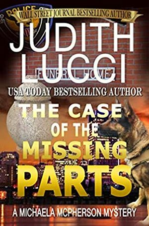 The Case of the Missing Parts by Judith Lucci