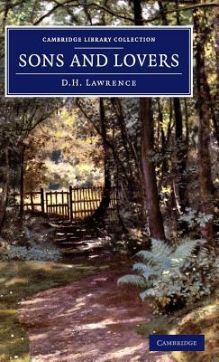 Sons and Lovers by D.H. Lawrence, D.H. Lawrence