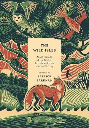 The Wild Isles by Patrick Barkham