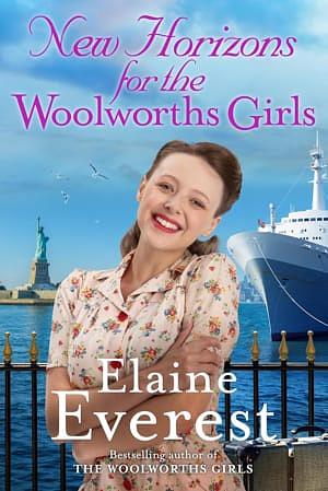 New Horizons for the Woolworth Girls by Elaine Everest