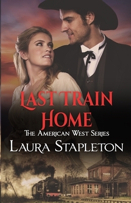 Last Train Home by Laura Stapleton