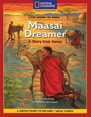 Content-Based Chapter Books Fiction (Social Studies: Kids Around the World): Maasai Dreamer: A Story from Kenya by Julia Schaffer, Michael W. Smith