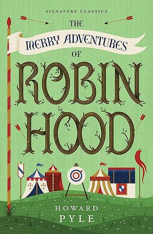 The Merry Adventures of Robin Hood by Howard Pyle