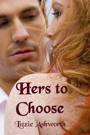 Hers to Choose by Lizzie Ashworth