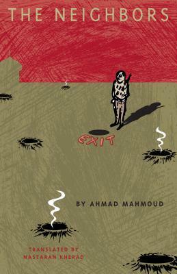 The Neighbors by Ahmad Mahmoud, Nastaran Kherad