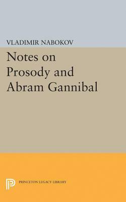 Notes on Prosody and Abram Gannibal by Vladimir Nabokov