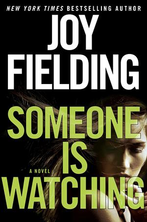 Someone is watching by Joy Fielding