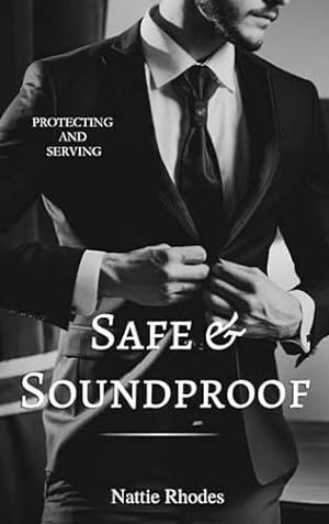 Safe & Soundproof by Nattie Rhodes