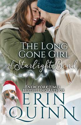 The Long Gone Girl of Starlight Bend by Erin Quinn