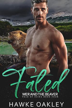 Fated: Mer and the Beaver by Hawke Oakley