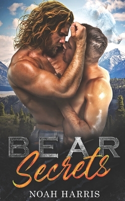 Bear Secrets by Noah Harris