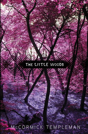The Little Woods by McCormick Templeman