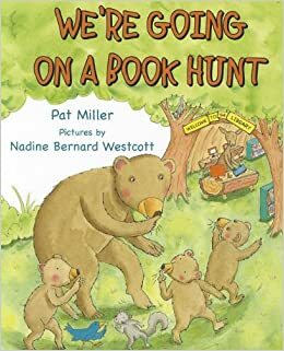 We're Going on a Book Hunt by Pat Miller