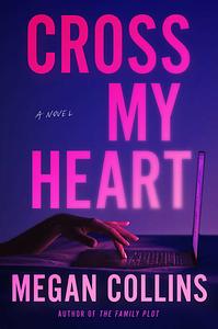 Cross My Heart by Megan Collins