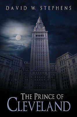 The Prince of Cleveland by David W. Stephens