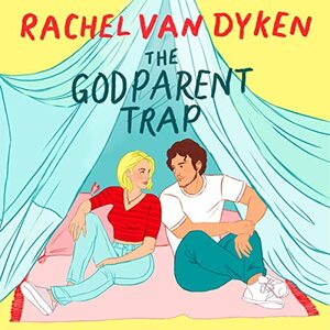 The Godparent Trap by Rachel Van Dyken