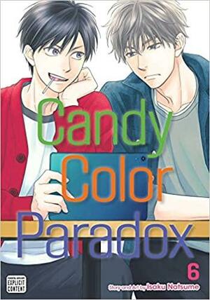 Candy Color Paradox, Vol. 6 by Isaku Natsume