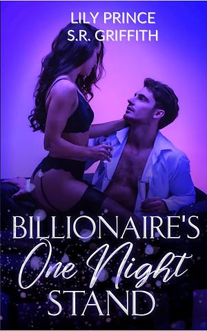 Billionaire's One Night Stand by Lily Prince, S.R. Griffith