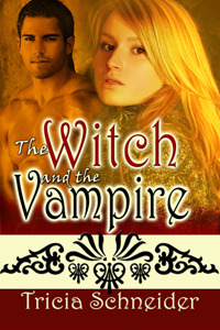 The Witch and the Vampire by Tricia Schneider