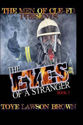 The Eyes Of A Stranger by Toye Lawson Brown