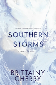 Southern Storms: Special Edition by Brittainy C. Cherry