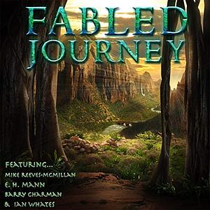 Fabled Journey III by Barry Charman, E.H. Mann, Ian Whates, Mike Reeves-McMillan