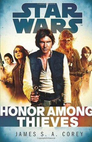 Honor Among Thieves by James S. A. Corey