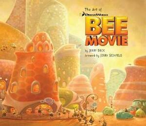 The Art of Bee Movie by Jerry Beck, Jerry Seinfeld