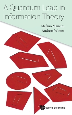 A Quantum Leap in Information Theory by Stefano Mancini, Andreas Winter