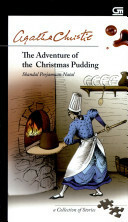 The Adventure of the Christmas Pudding: Skandal Perjamuan Natal by Agatha Christie, Suwarni A.S.