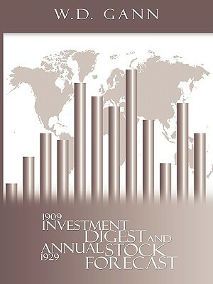 Investment Digest and Annual Stock Forecast by W. D. Gann