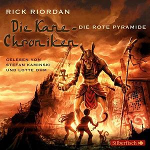 Die rote Pyramide by Rick Riordan