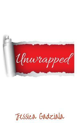 Unwrapped by Jessica Gadziala