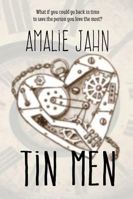Tin Men by Amalie Jahn