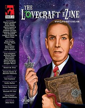 Lovecraft eZine Issue 31 - June 2014 by Scott Nicolay, Wayne Helge, David Conyers, Jenna Pitman, Joseph S. Pulver, Sr., Mike Davis, David Kernot, Cameron Johnston, Ross E. Lockhart, Robert M. Price