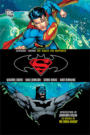 Superman/Batman, Vol. 7: The Search for Kryptonite by Jonathan Nolan, Matt Banning, Michael Green, Mike Johnson, Shane Davis