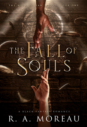 The Fall of Souls by R.A. Moreau