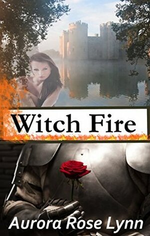 Witch Fire by Aurora Rose Lynn