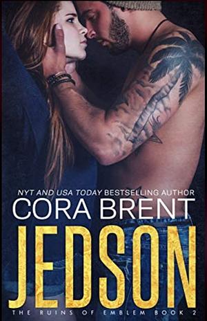 Jedson: An Enemies-to-Lovers Small Town Romance by Cora Brent