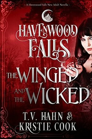 The Winged & the Wicked by Kristie Cook, T.V. Hahn