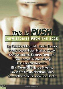 This Is Push: New Stories from the Edge by Scholastic, Inc