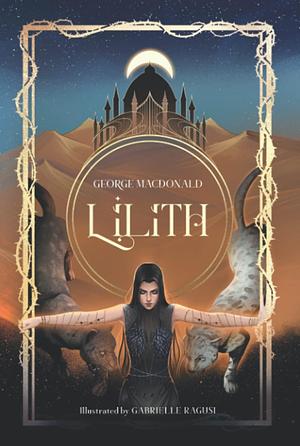 Lilith: A Romance by George MacDonald