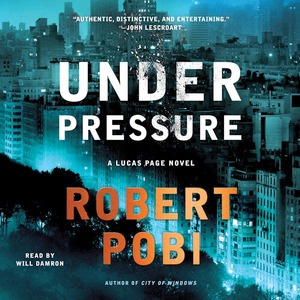 Under Pressure by Robert Pobi