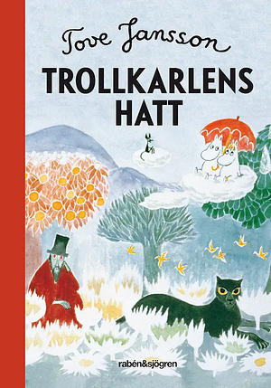 Trollkarlens Hatt by Tove Jansson
