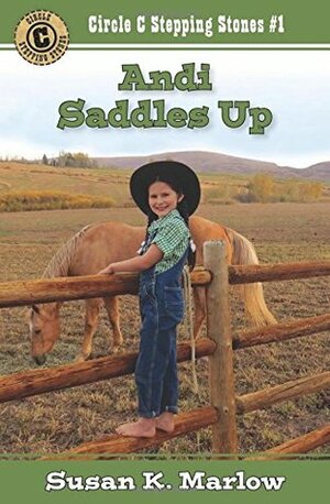 Andi Saddles Up by Susan K. Marlow