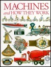 Machines and How They Work (See and Explore Library) by David Burnie