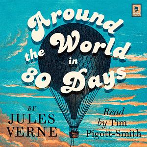 Around the World in Eighty Days by Jules Verne