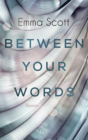 Between Your Words by Emma Scott