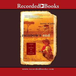 Rainbow's End: A Memoir of Childhood War and an African Farm by 